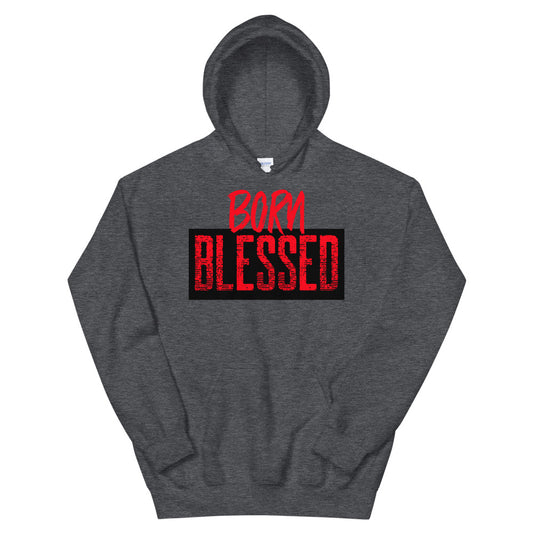#Born Blessed Unisex Hoodie
