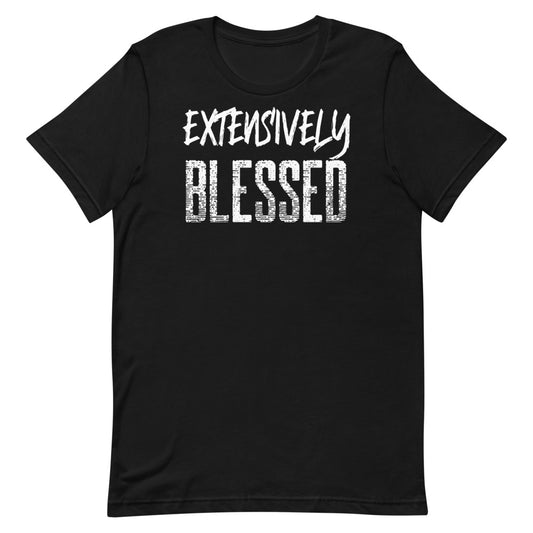 #Extensively Blessed Unisex T-Shirt