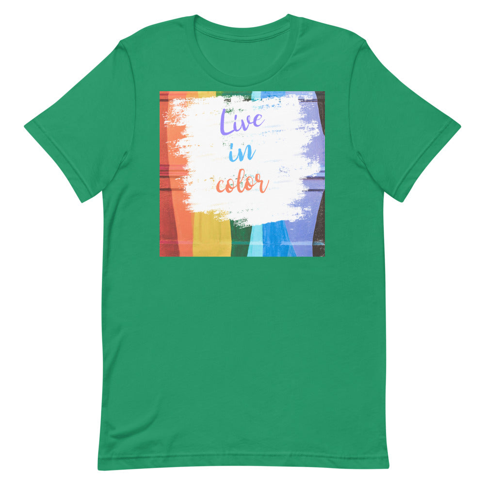 #Live In Color Unisex T-Shirt