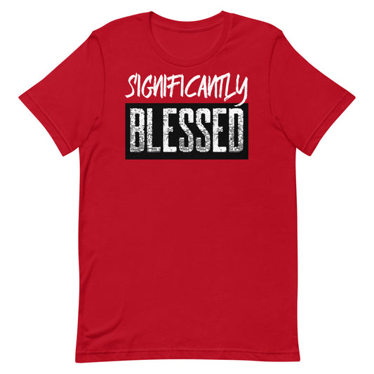 #Signficantly Blessed Unisex T-Shirt