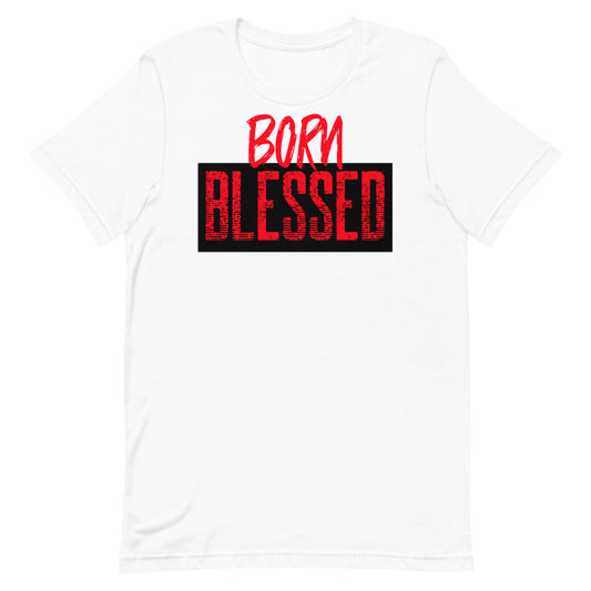 #Born Blessed Unisex T-Shirt