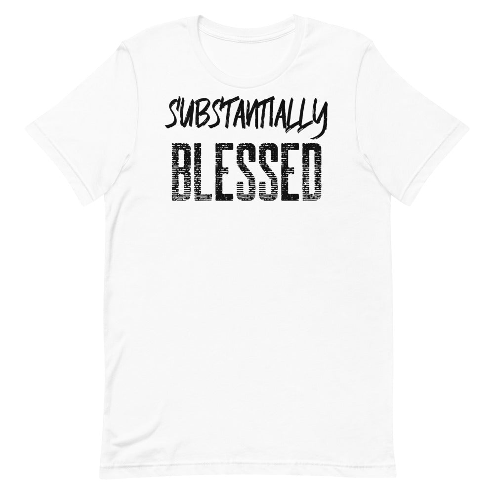 #Substanitally Blessed Unisex T-Shirt