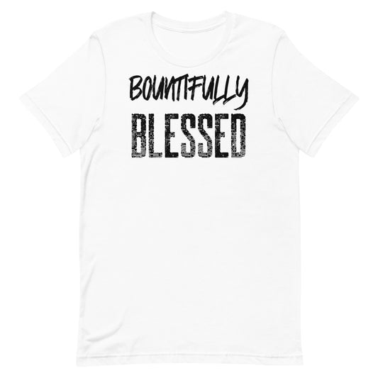 #Bountifully Blessed Unisex T-Shirt