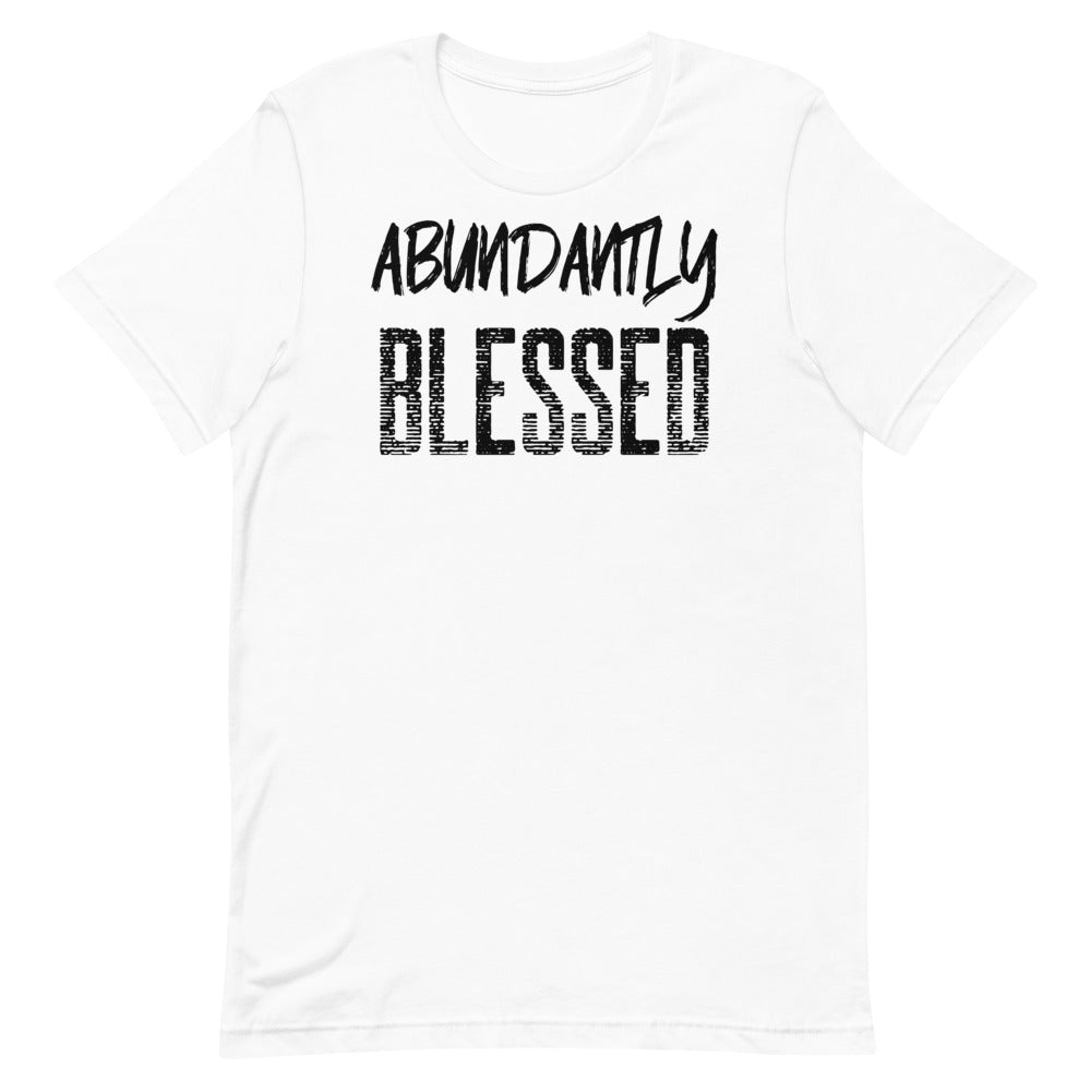 #Abundantly Blessed Unisex T-Shirt