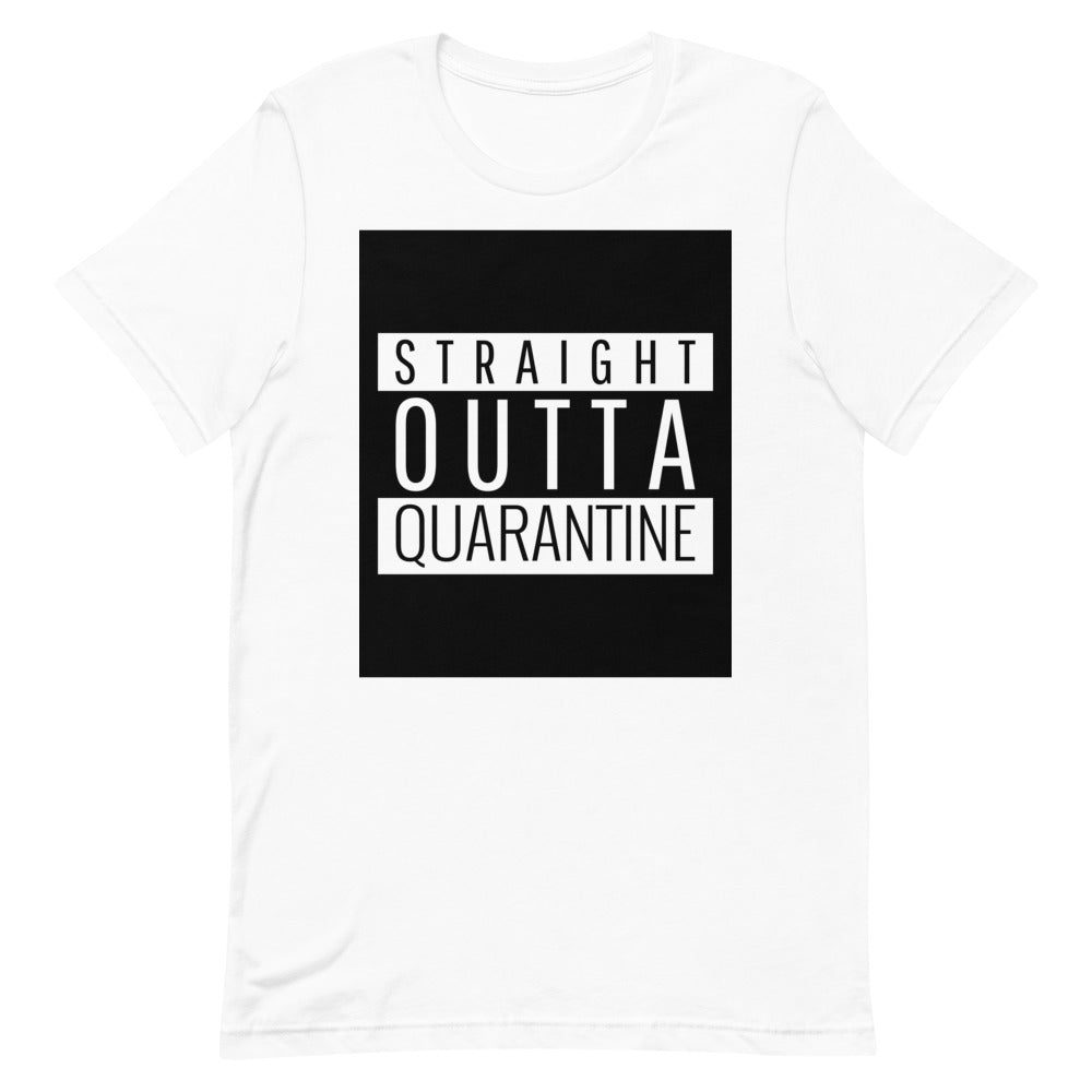 #Straight Outta Quarantine Unisex T-Shirt
