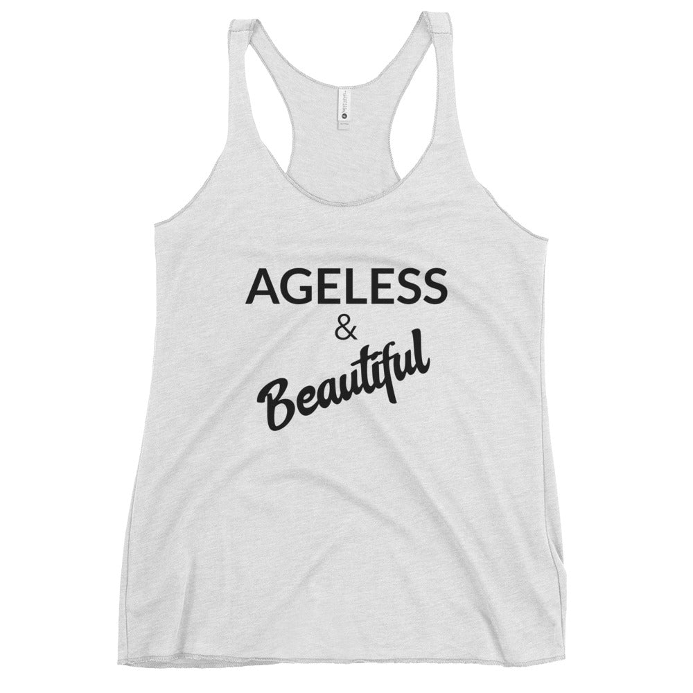 #Ageless and Beautiful Racerback Tank