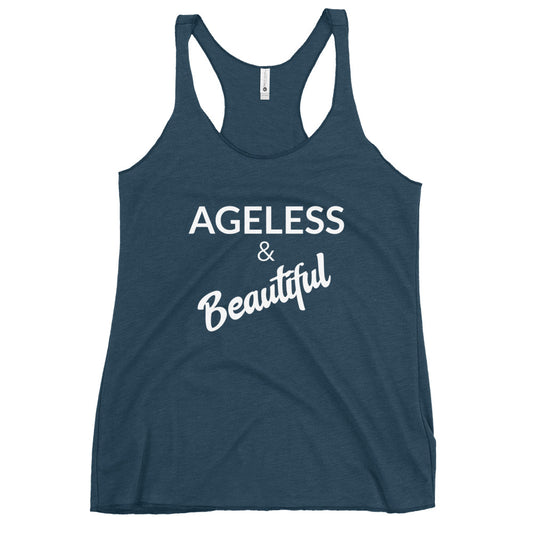 #Ageless and Beautiful Racerback Tank