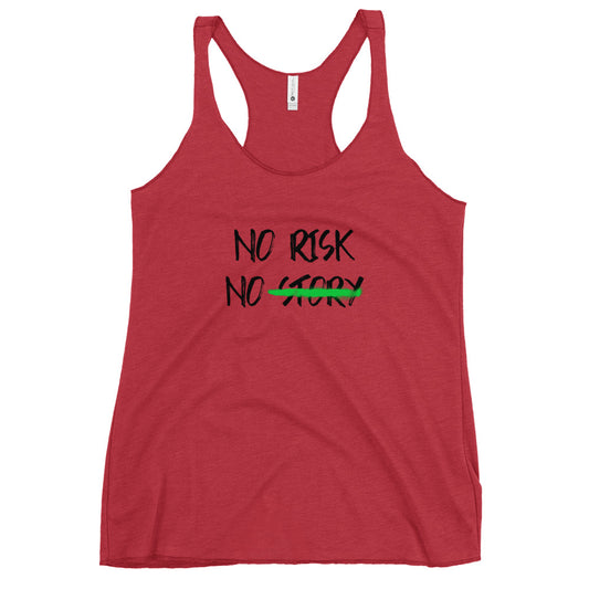 No Risk No Story Racerback Tank