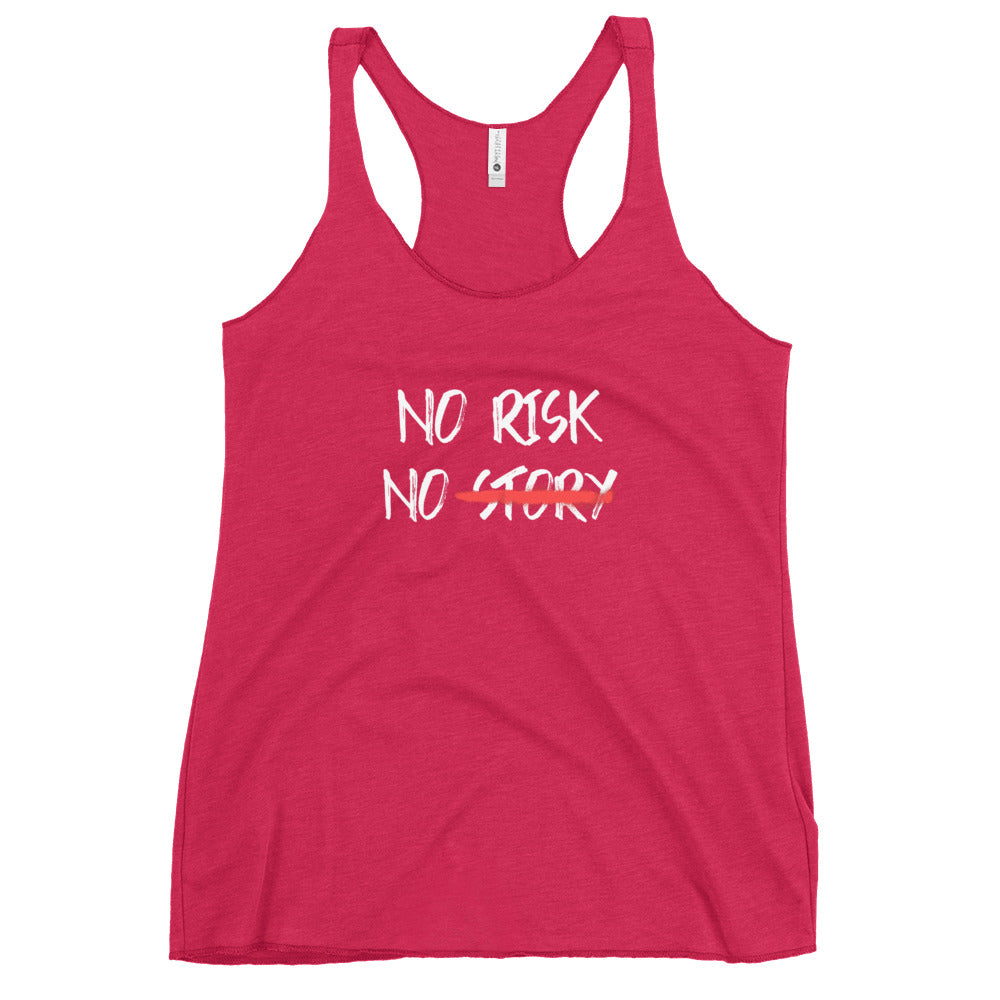No Risk No Story Racerback Tank