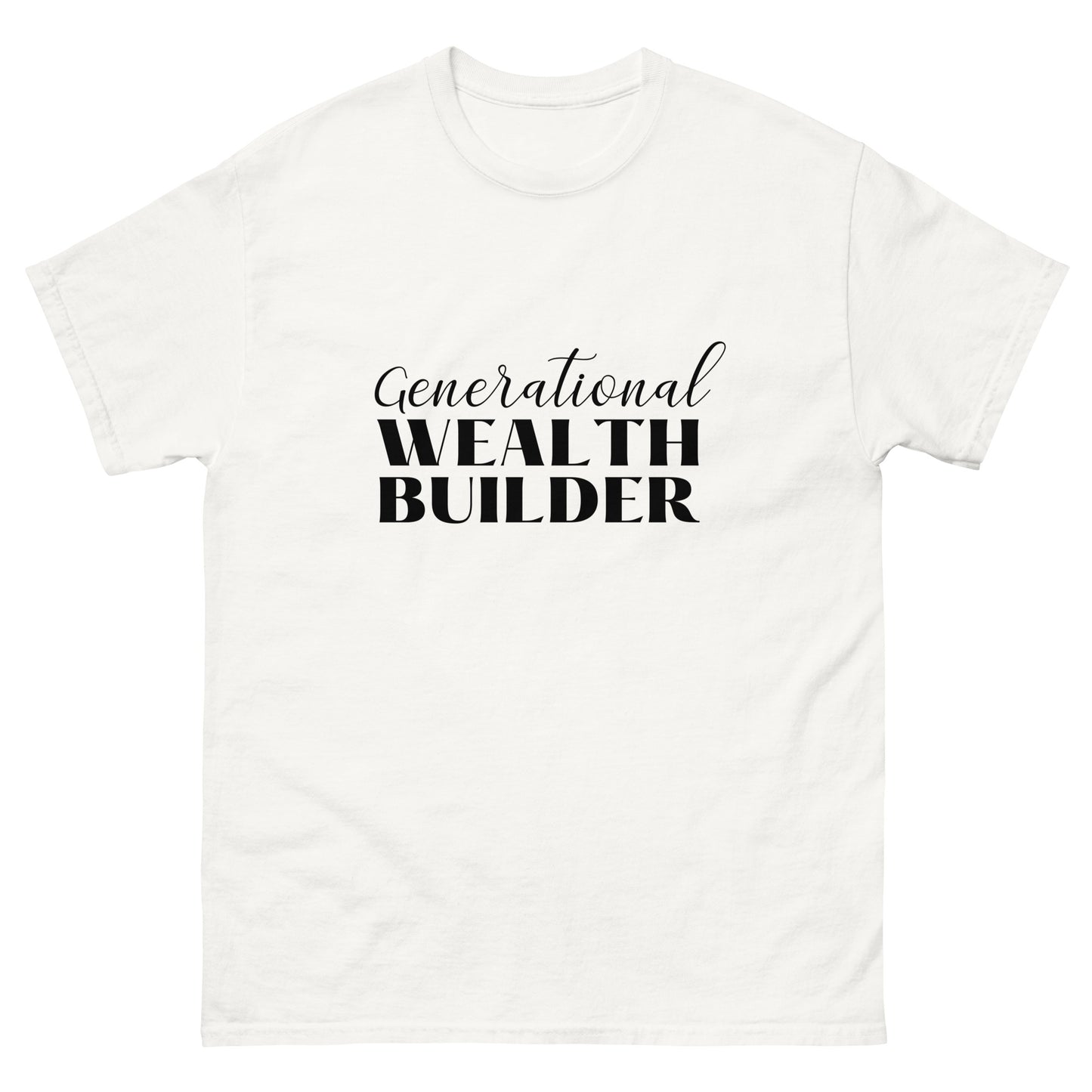 Generational Wealth Builder Unisex Classic Tee