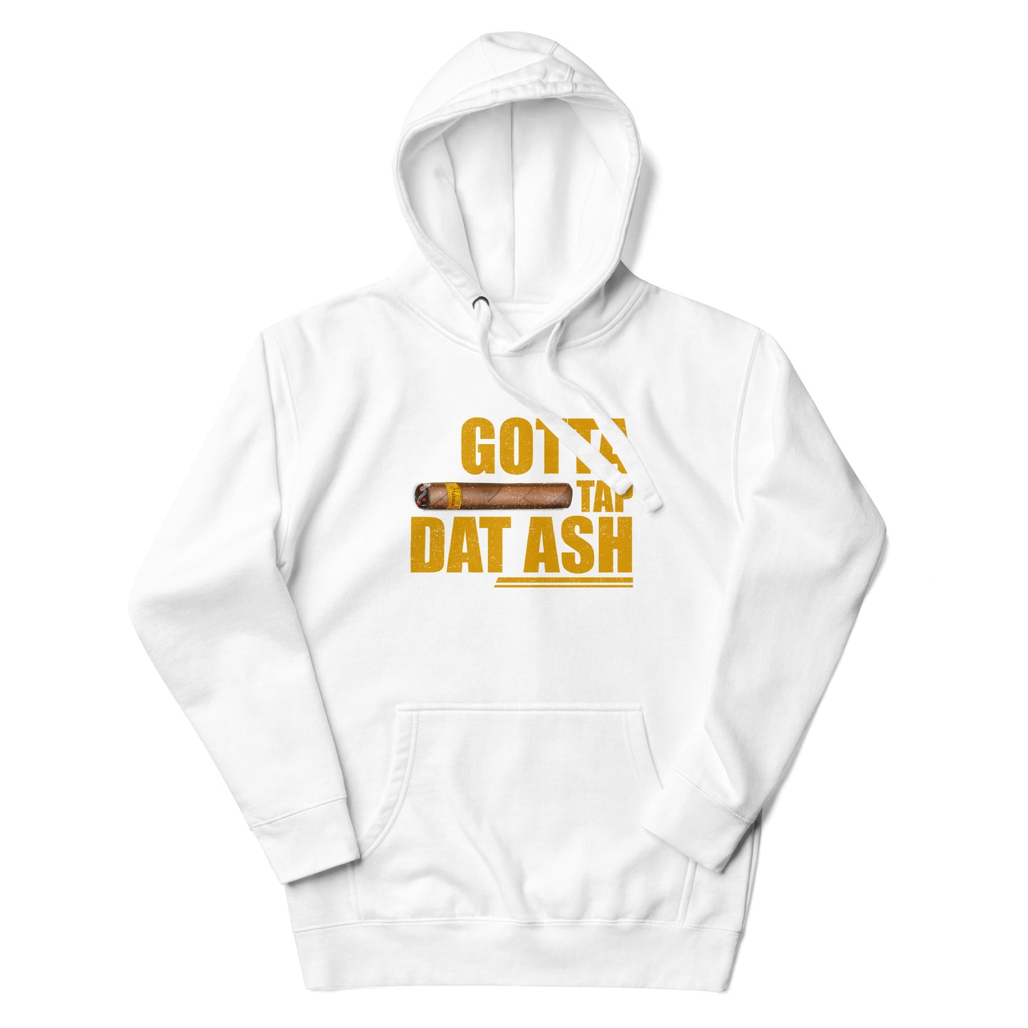 Gotta Tap Dat Ash Unisex Hoodie