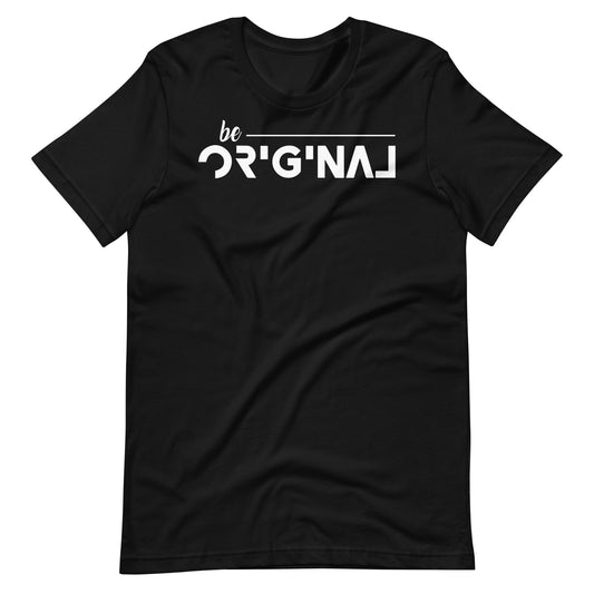 Be Original Unisex t-shirt