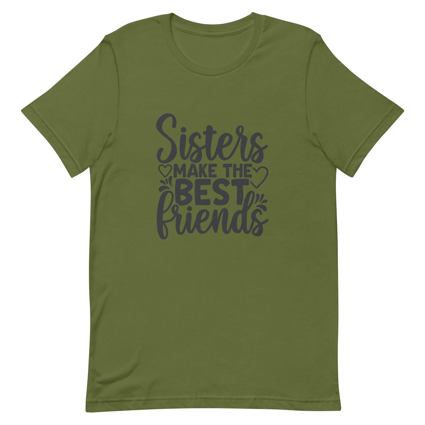 Sisters Make the Best Friends t-shirt