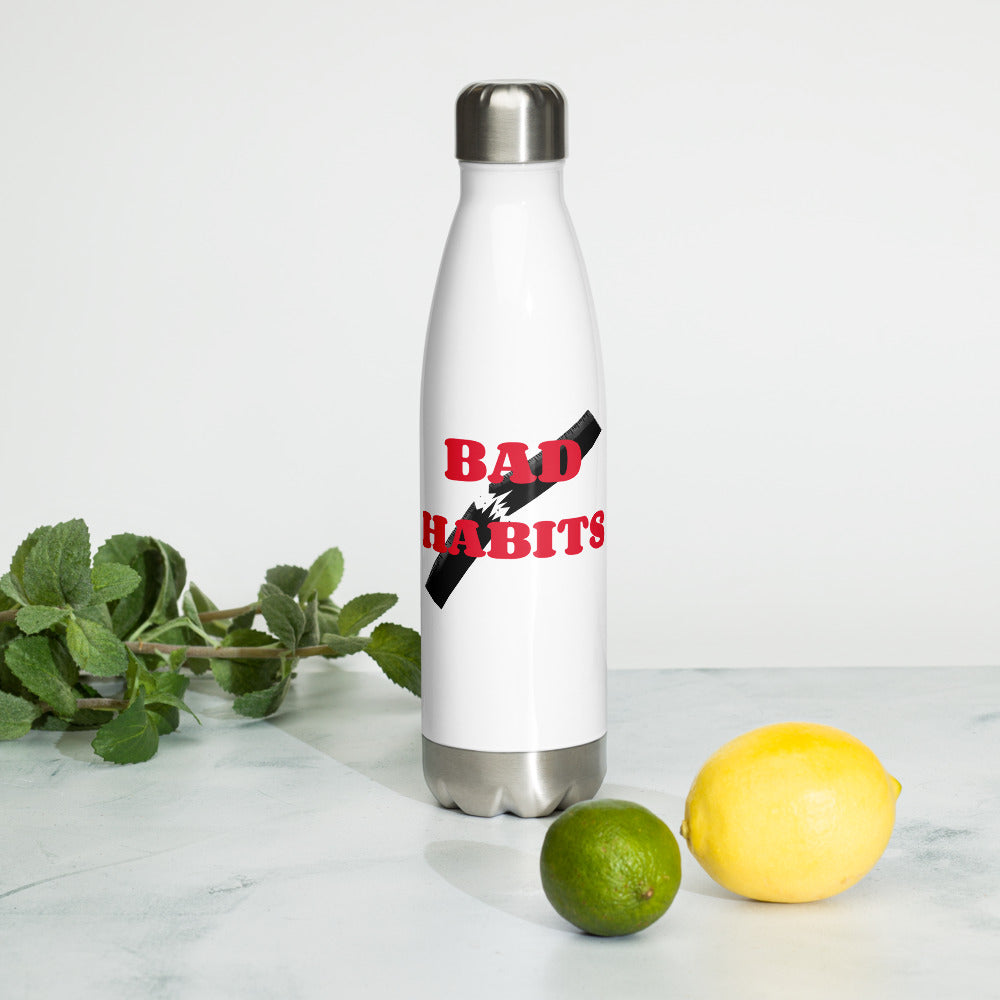 #Break Bad Habits Stainless Steel Water Bottle