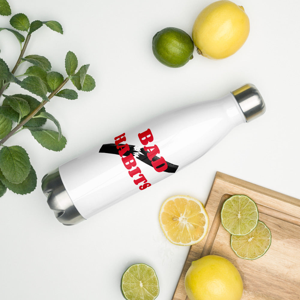 #Break Bad Habits Stainless Steel Water Bottle