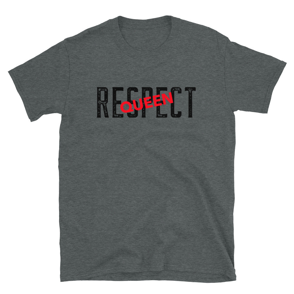#Respect Queen T-Shirt