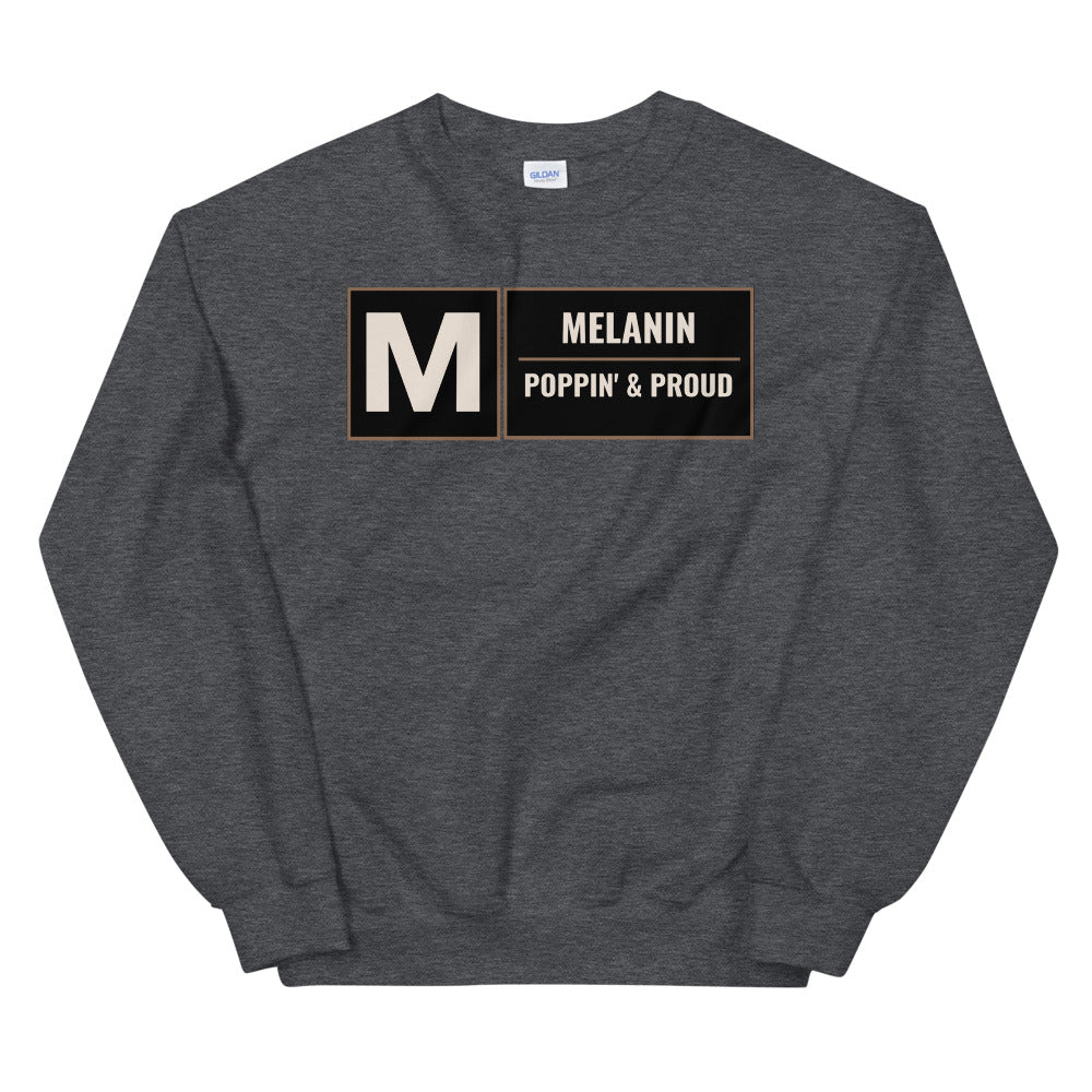 #Melanin Poppin Unisex Sweatshirt