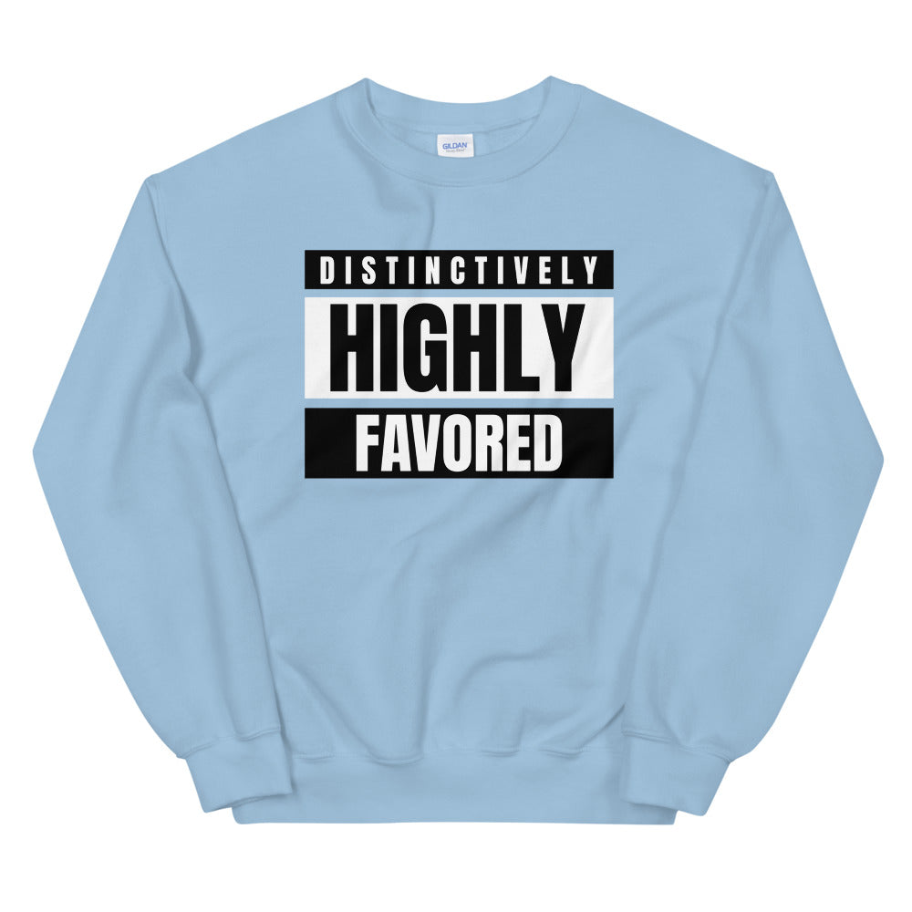 #Distinctively Highly Favored Unisex Sweatshirt