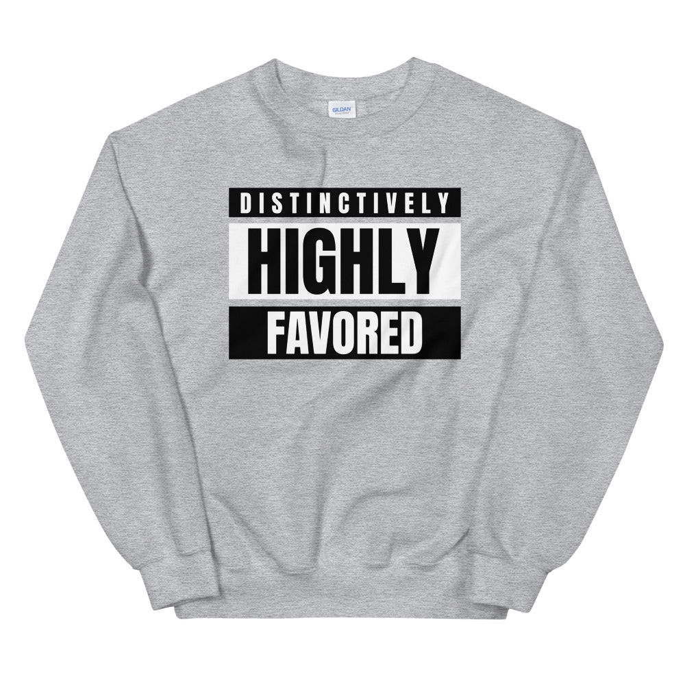 #Distinctively Highly Favored Unisex Sweatshirt