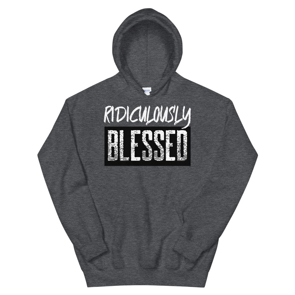 #Ridiculously Blessed Unisex Hoodie