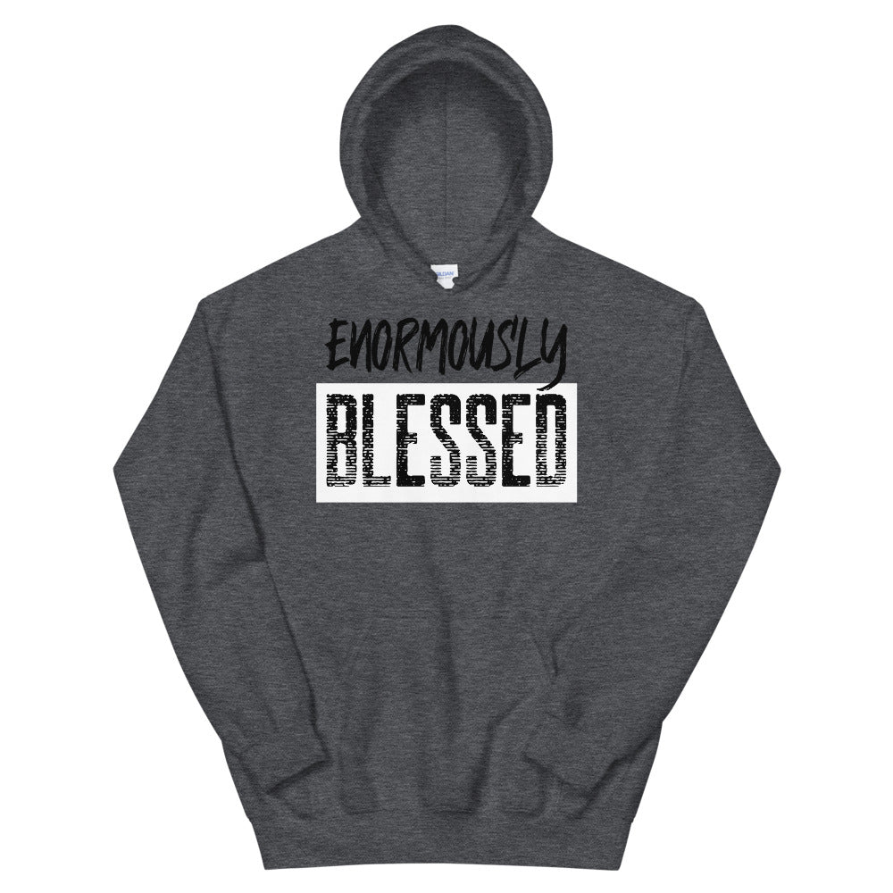 #Enormously Blessed Unisex Hoodie