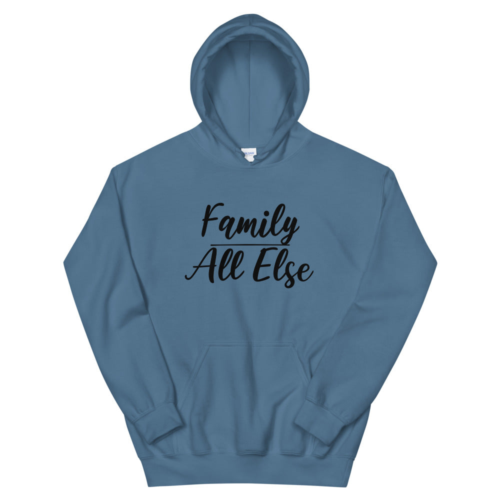 #Family Above All Else Unisex Hoodie