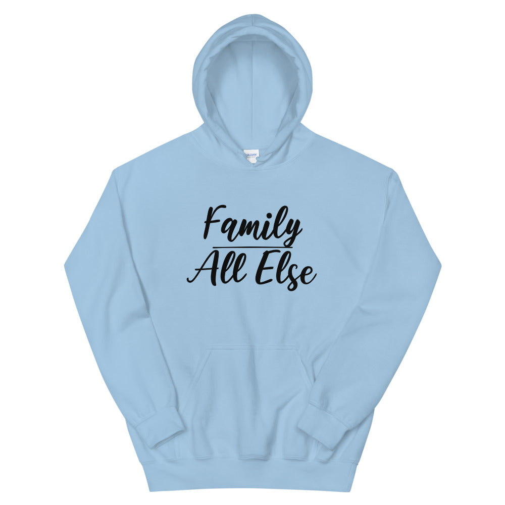 #Family Above All Else Unisex Hoodie