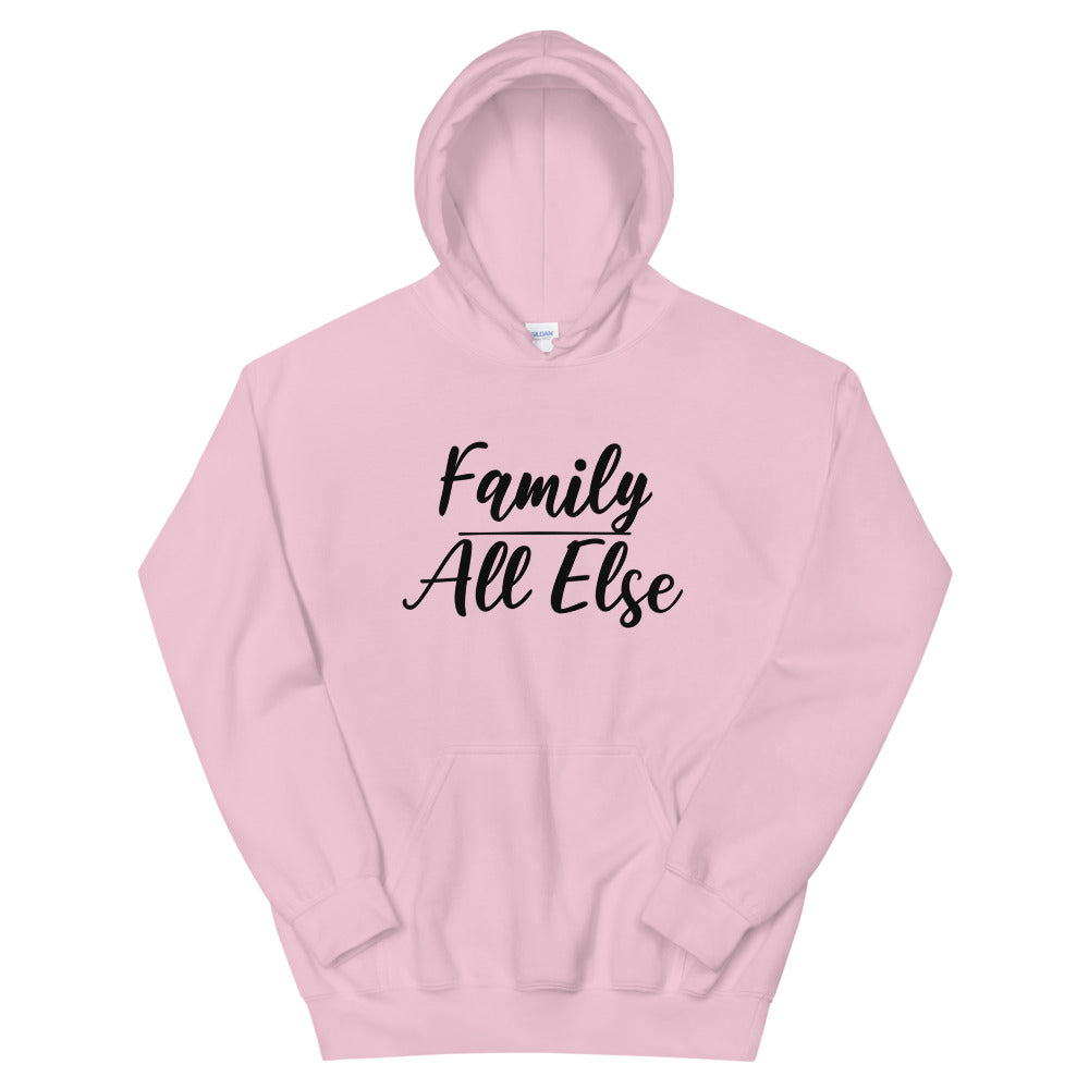 #Family Above All Else Unisex Hoodie