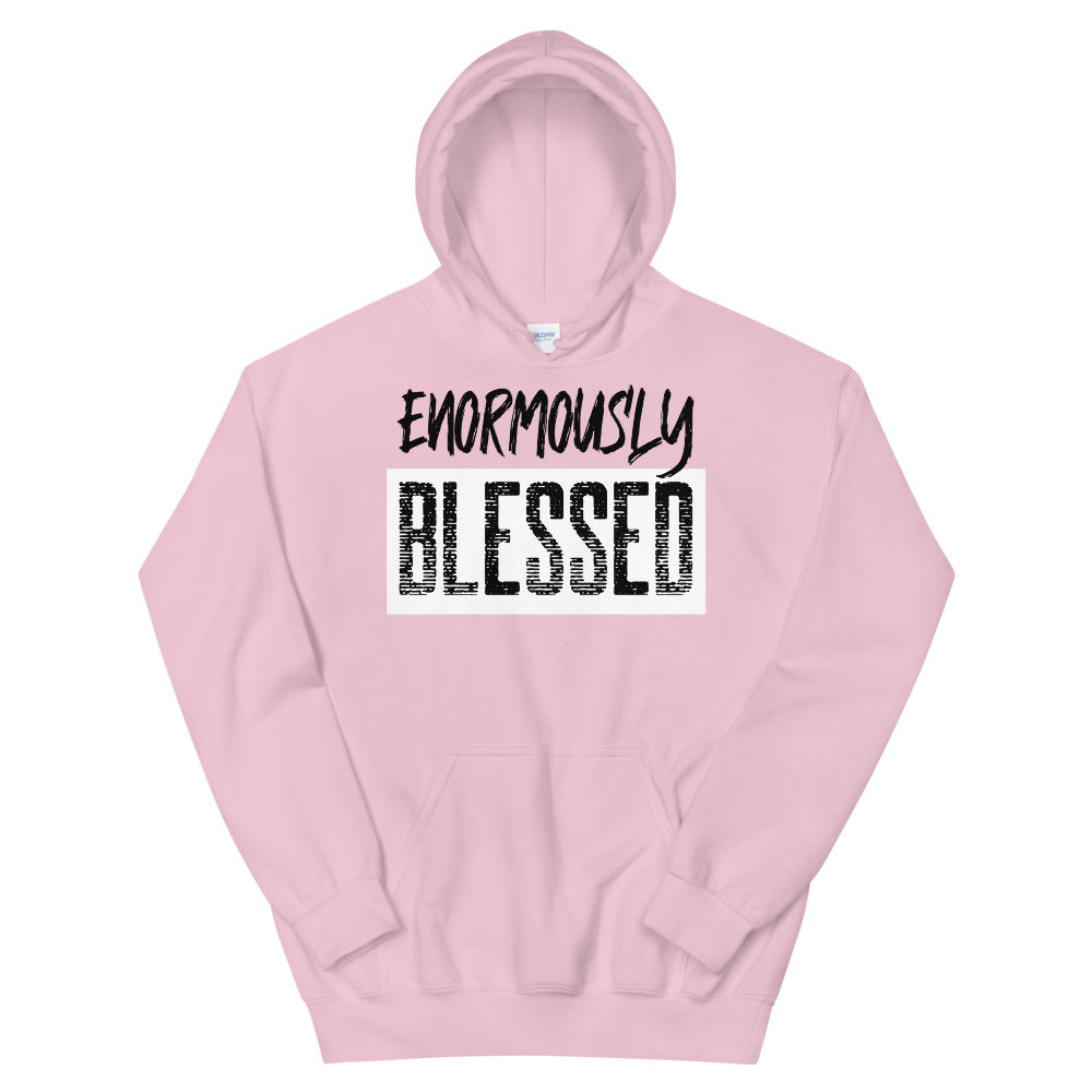 #Enormously Blessed Unisex Hoodie