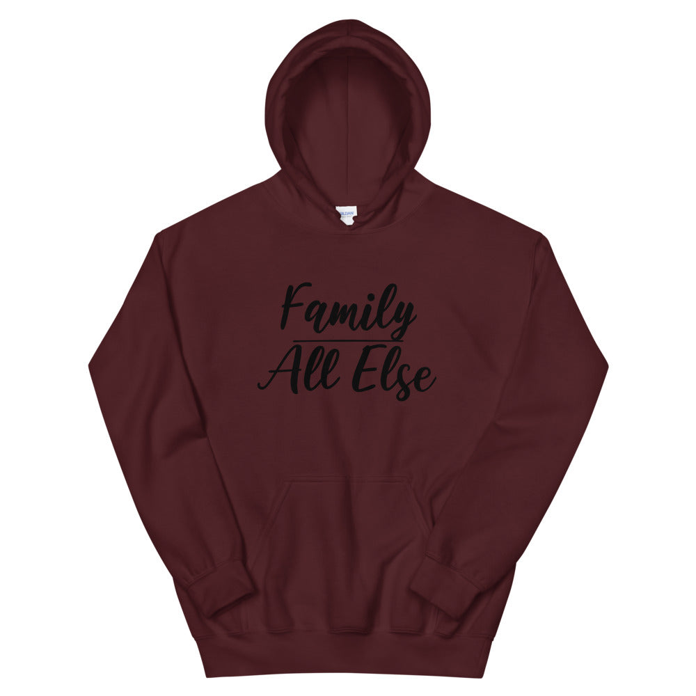 #Family Above All Else Unisex Hoodie