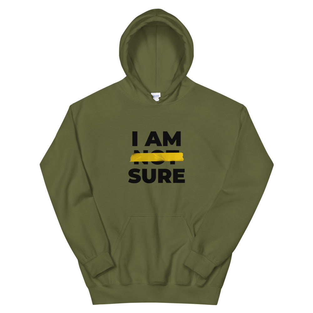 #I Am Sure Unisex Hoodie