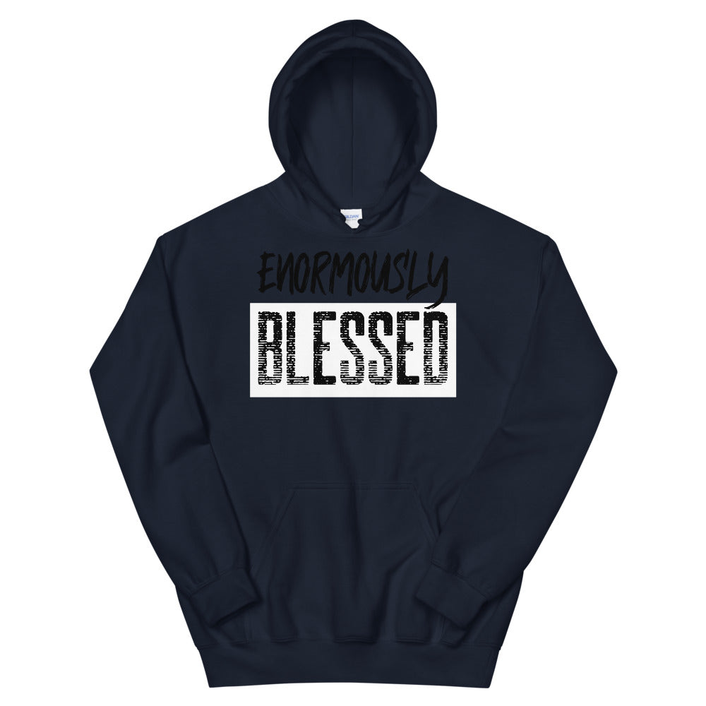 #Enormously Blessed Unisex Hoodie