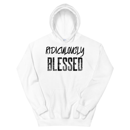 #Ridiculously Blessed Unisex Hoodie