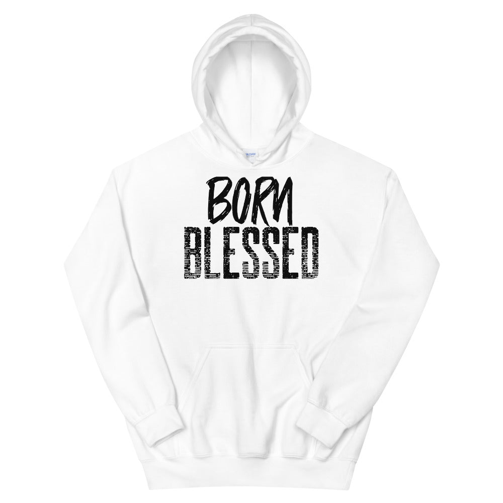 #Born Blessed Unisex Hoodie