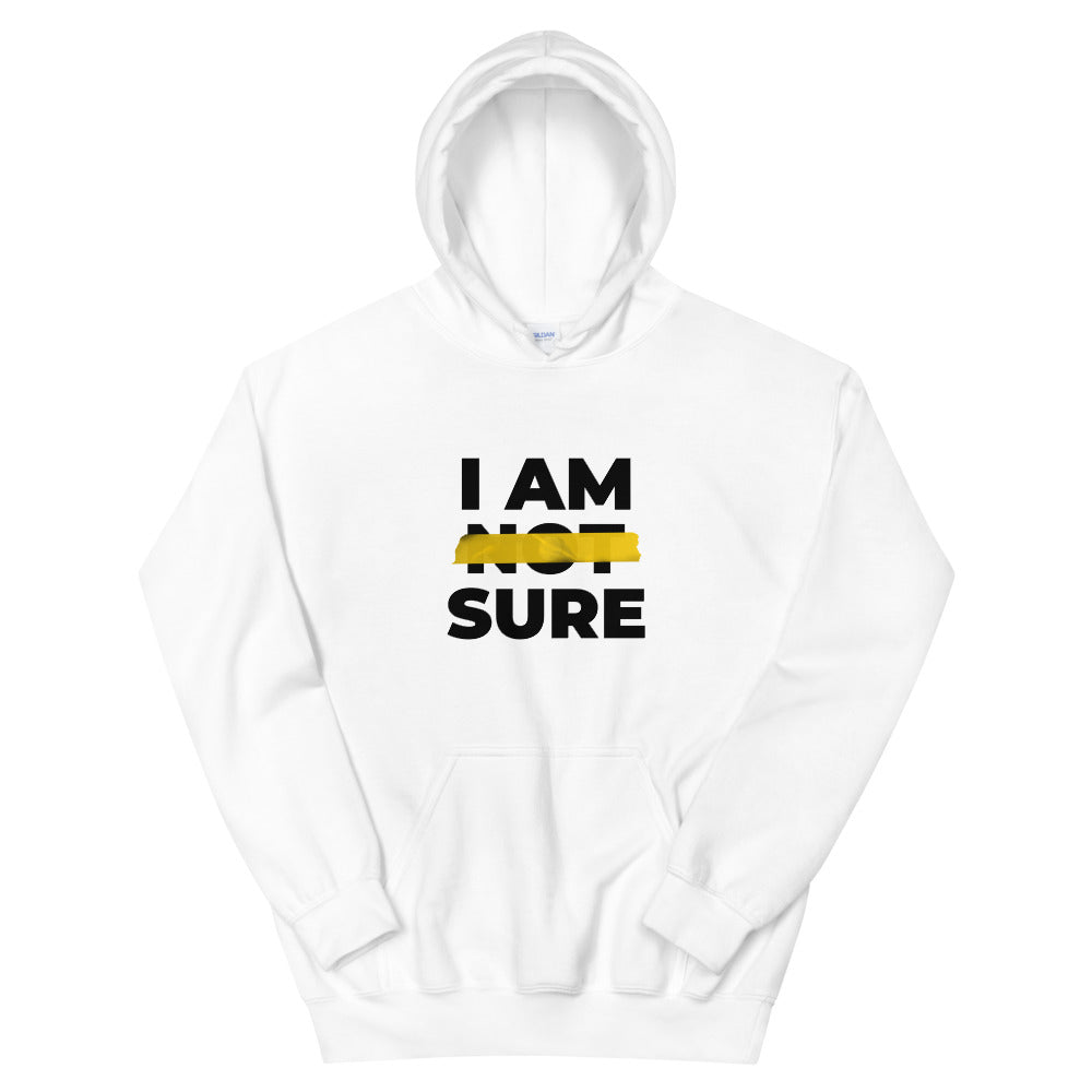 #I Am Sure Unisex Hoodie