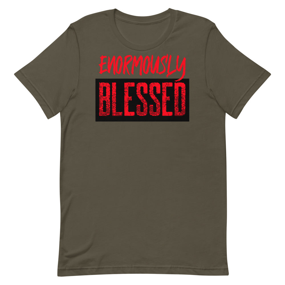 #Enormously Blessed Unisex T-Shirt