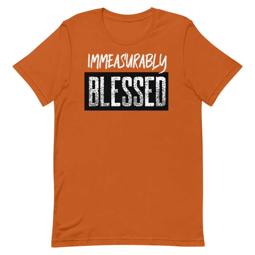 #Immeasurably Blessed Unisex T-Shirt