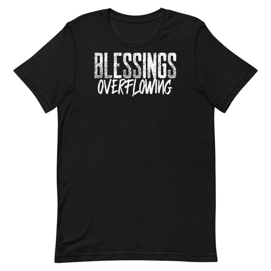 #Blessings Overflowing Unisex T-Shirt