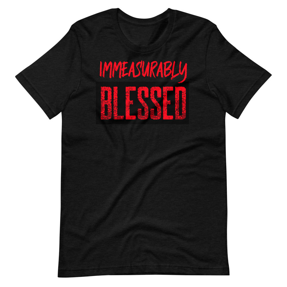 #Immeasurably Blessed Unisex T-Shirt