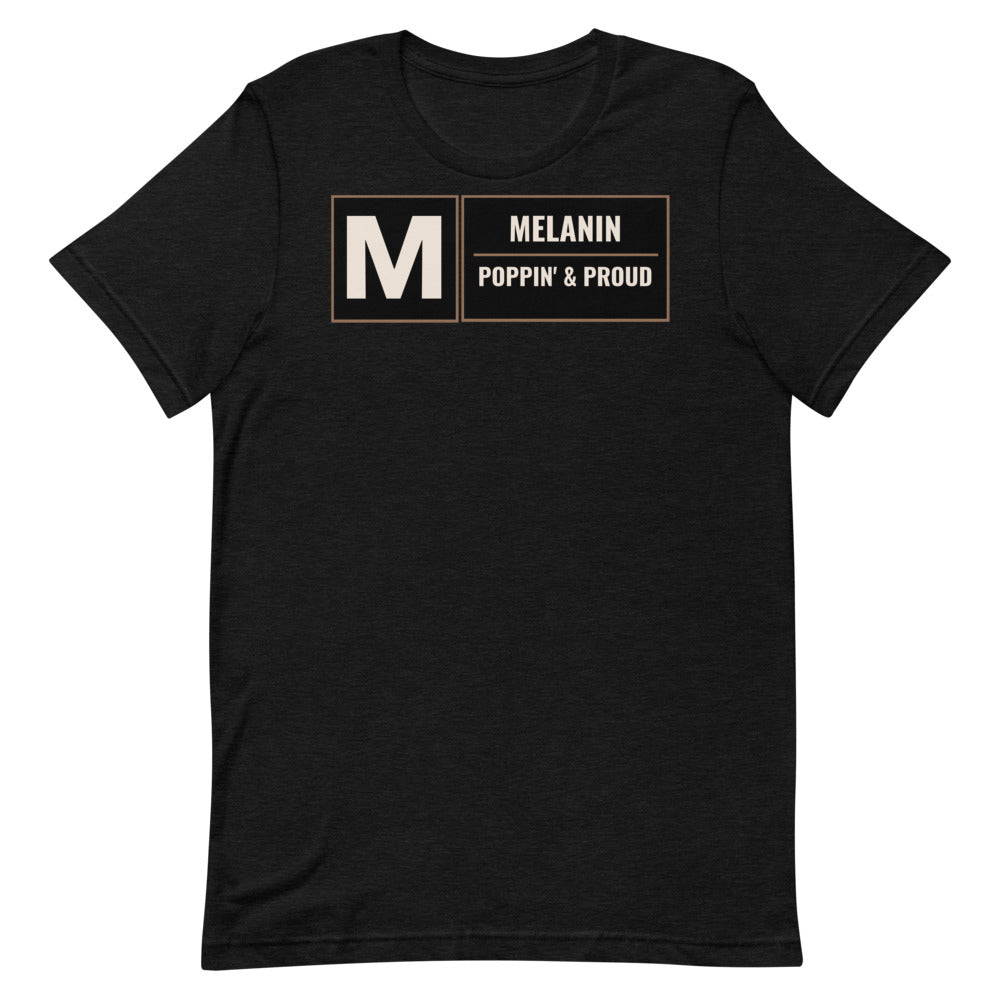 #Melanin Poppin Unisex T-Shirt