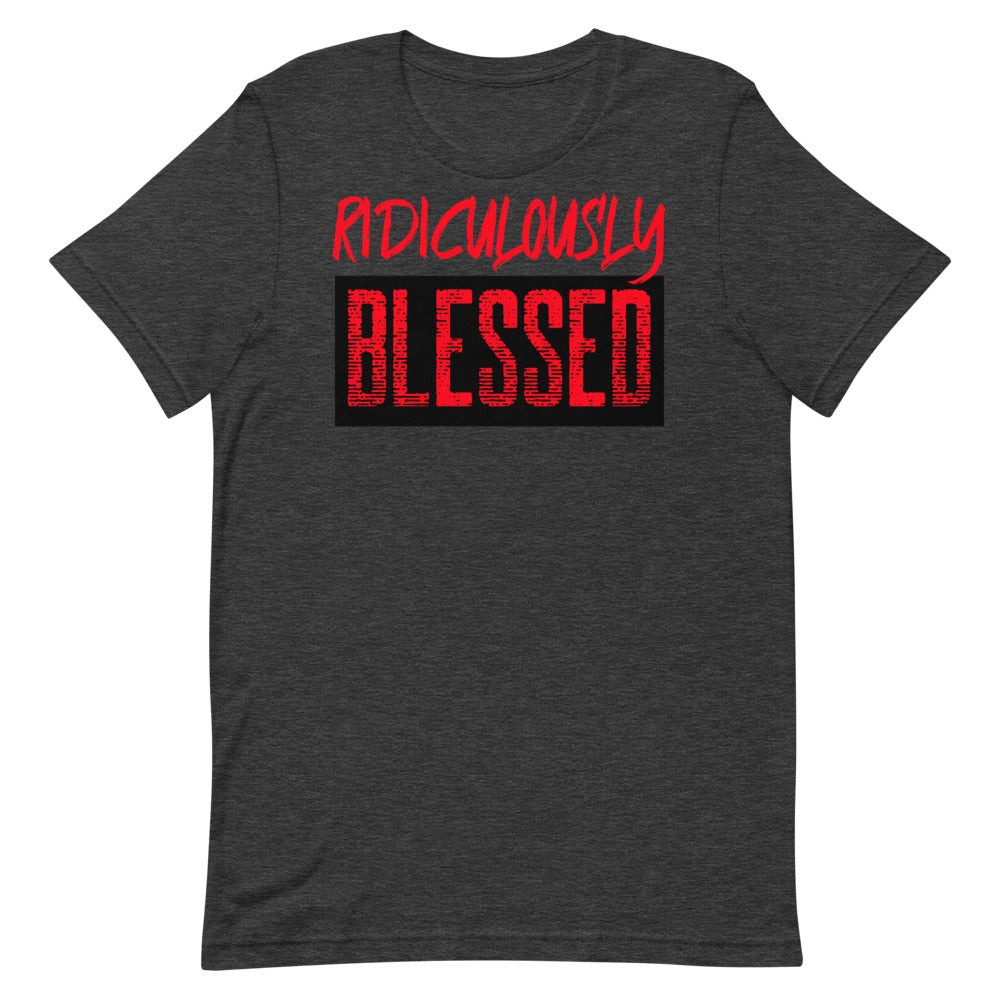 #Ridiculously Blessed Unisex T-Shirt