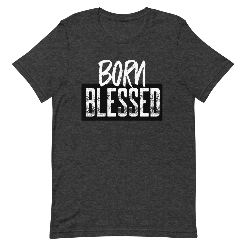 #Born Blessed Unisex T-Shirt