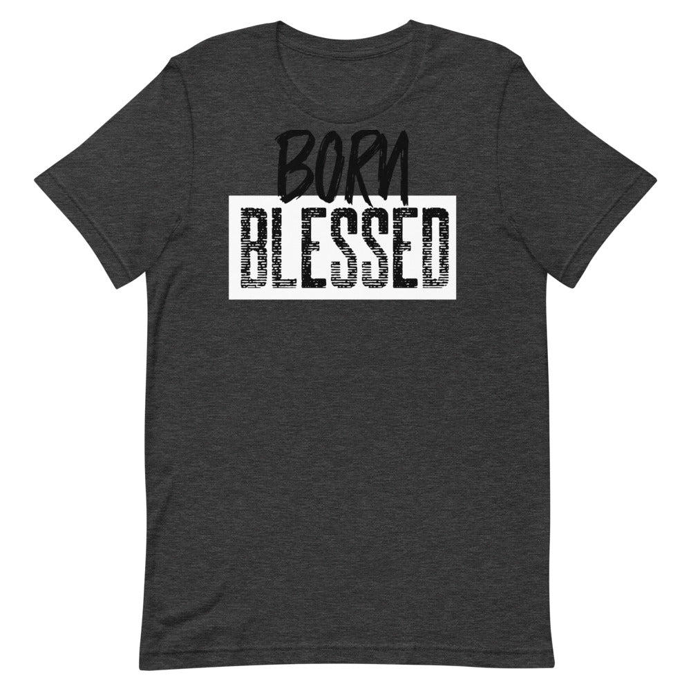 #Born Blessed Unisex T-Shirt