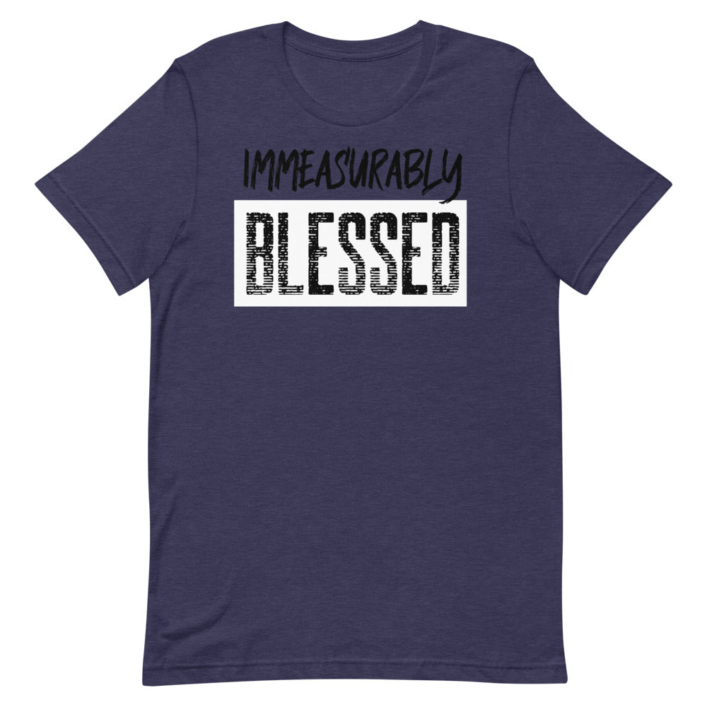 #Immeasurably Blessed Unisex T-Shirt