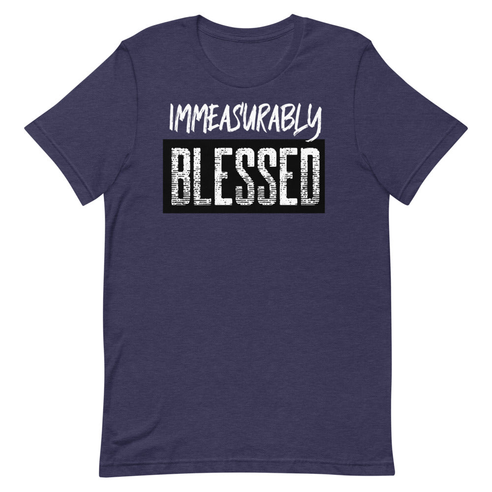 #Immeasurably Blessed Unisex T-Shirt