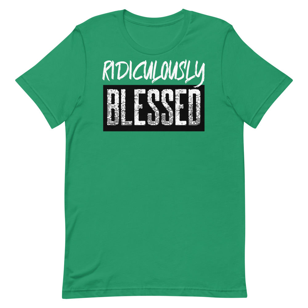 #Ridiculously Blessed Unisex T-Shirt