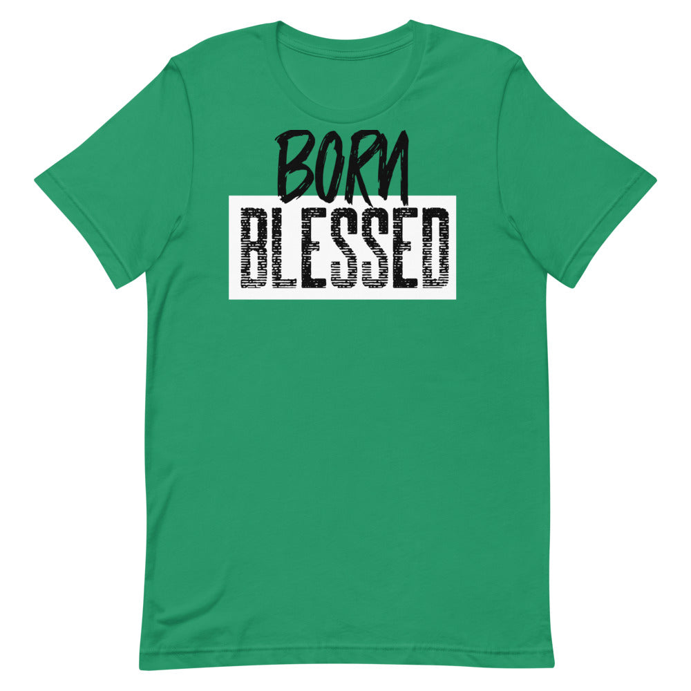 #Born Blessed Unisex T-Shirt