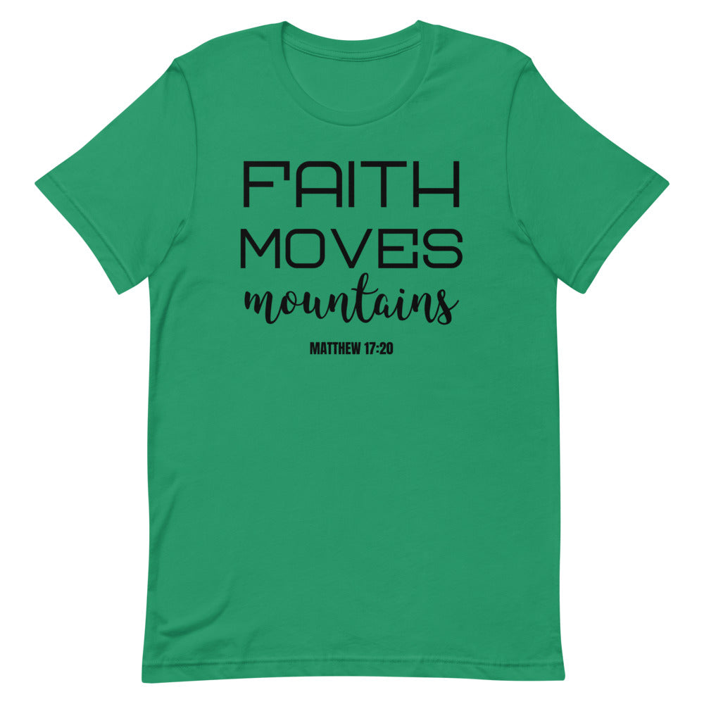 #Faith Moves Mountains Unisex T-Shirt