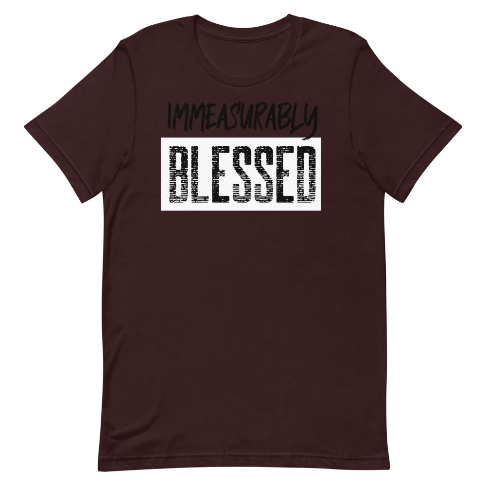 #Immeasurably Blessed Unisex T-Shirt