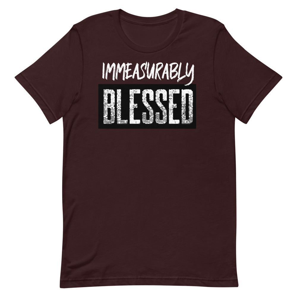 #Immeasurably Blessed Unisex T-Shirt